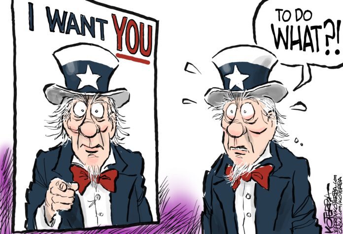 296806 A classic poster depicting Uncle Sam points out, captioned “I WANT YOU.” Uncle Sam, standing in front of the poster, exclaims, “to do WHAT?”